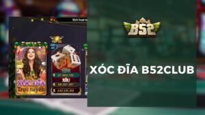 Xóc đĩa b52